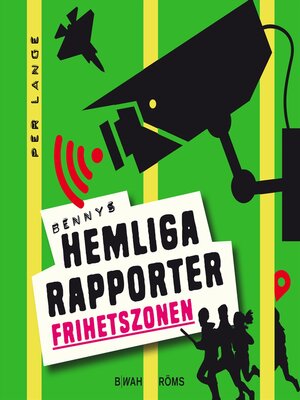 cover image of Bennys hemliga rapporter 2--Frihetszonen